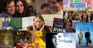 Picture of all of the media about Autism: Rain Man, How to Dance in Ohio, Float, The Story of Luke, In A Different Key, Atypical, The Good Doctor, Parenthood, Kodi Lee, and Sesame Street
