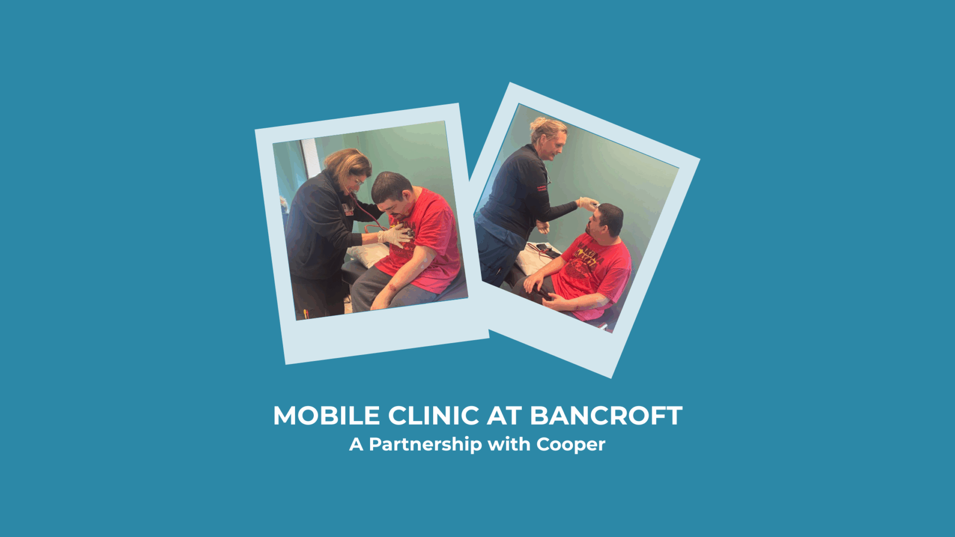graphic with two images of adult in Bancroft program receiving medical services from the mobile clinic