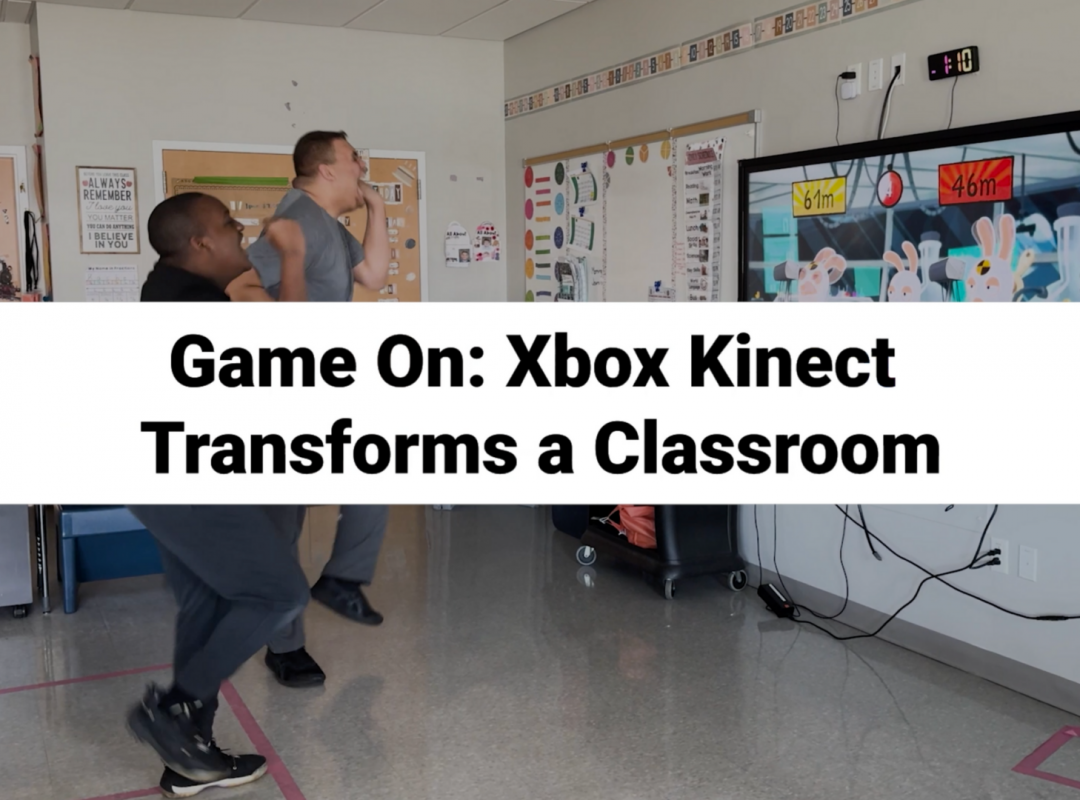 Two students playing the Xbox Kinect. Title overlays the image.