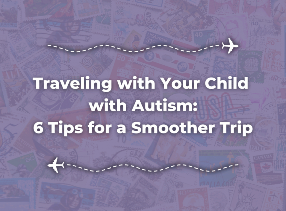 Traveling with your Child with Autism
